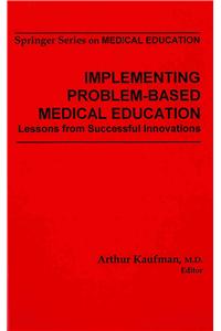 Implementing Problem-Based Medical Education