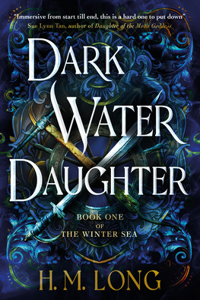 Winter Sea - Dark Water Daughter: The First Title in the Winter Sea Series