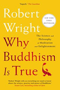 Why Buddhism Is True