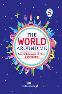 The World Around Me - Class 5 (2018-19 Session)