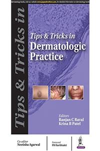 Tips & Tricks in Dermatologic Practice