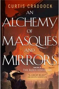An Alchemy of Masques and Mirrors