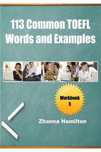 113 Common TOEFL Words and Examples: Workbook 5