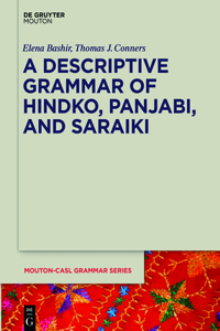 Descriptive Grammar of Hindko, Panjabi, and Saraiki