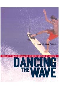 Dancing the Wave