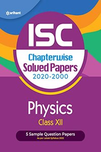 ISC Chapterwise Solved Papers Physics Class 12 for 2022 Exam