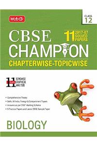 11 Years CBSE Champion Chapterwise-Topicwise - Biology