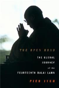 The Open Road: The Global Journey of the Fourteenth Dalai Lama