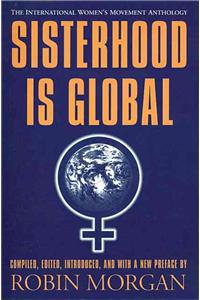 Sisterhood Is Global: The International Women's Movement Anthology