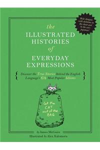 Illustrated Histories of Everyday Expressions