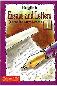 ENGLISH ESSAYS AND LETTERS (FOR SECONDAY CLASSES) - 1