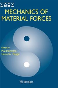 Mechanics of Material Forces