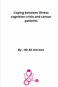 Coping Between Illness Cognition Crisis And Cancer Patients