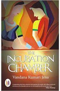 The Incubation Chamber