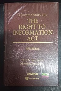 Commentary on THE RIGHT TO INFORMATION ACT Fifth Edition