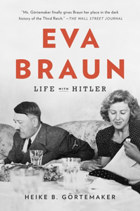 Eva Braun: Life with Hitler