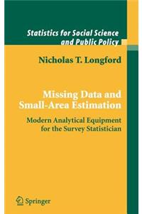 Missing Data and Small-Area Estimation: Modern Analytical Equipment for the Survey Statistician