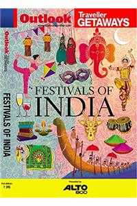 FESTIVALS OF INDIA - With Map - Outlook Traveller Getaways (Latest Outlook Traveller Getaways)