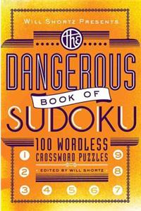 Will Shortz Presents the Dangerous Book of Sudoku