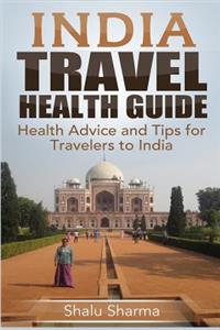 India Travel Health Guide