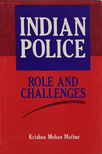 Indian Police: Role And Challenges