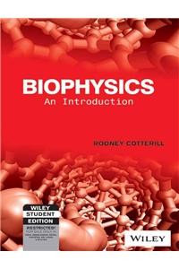 Biophysics: An Introduction