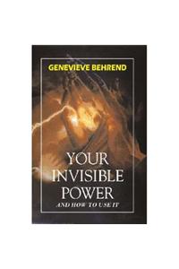 Your Invisible Power