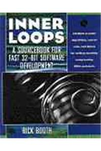 Inner Loops: A Sourcebook for Fast 32-Bit Software Development