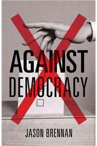 Against Democracy