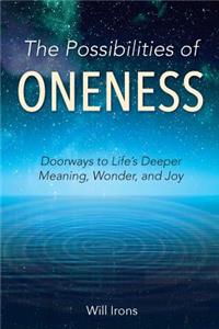 Possibilities of Oneness