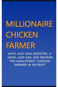 Millionaire Chicken Farmer