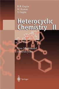 Heterocyclic Chemistry: Volume II: Five-Membered Heterocycles