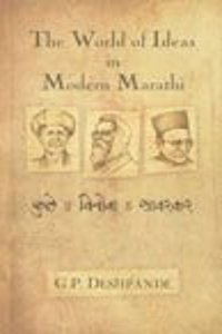 THE WORLD OF IDEAS IN MODERN MARATHI