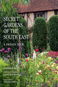 Secret Gardens of the South East: A Private Tour