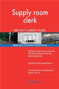 Supply room clerk RED-HOT Career Guide; 2503 REAL Interview Questions