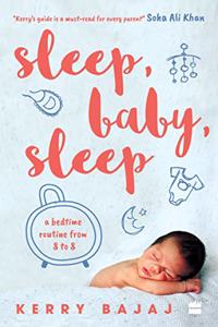 Sleep, Baby, Sleep: A Bedtime Routine from 8 to 8