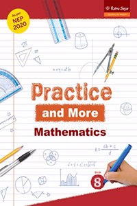 PRACTICE AND MORE BOOK 8 MATHEMATICS (NEP 2020)