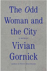 Odd Woman and the City: A Memoir