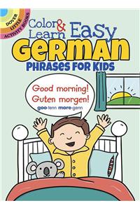 Color & Learn Easy German Phrases for Kids