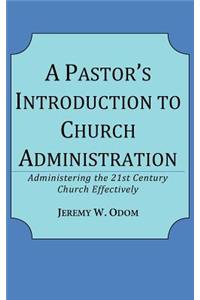 Pastor's Introduction to Church Administration