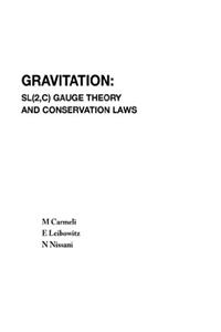 Gravitation: Sl(2, C) Gauge Theory and Conservation Laws