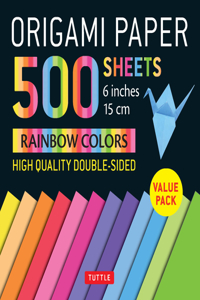 Origami Paper 500 Sheets Rainbow Colors 6 (15 CM): Tuttle Origami Paper: Double-Sided Origami Sheets Printed with 12 Color Combinations (Instructions for 5 Projects Included)