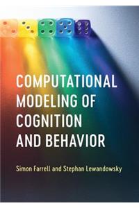 Computational Modeling of Cognition and Behavior