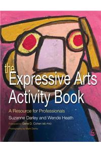 The Expressive Arts Activity Book