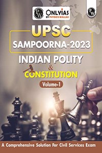 Physics Wallah Sampoorna UPSC Indian Polity & Constitution (Volume-1) Book | UPSC | Civil Services Exam (OnlyIAS Book) (For 2023 Exam)