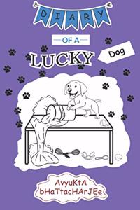 DIARY OF A LUCKY DOG