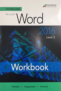 Benchmark Series: Microsoft (R) Word 2016 Level 3