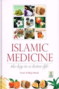 Islamic Medicine the key to a better life