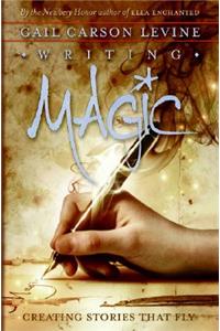 Writing Magic: Creating Stories That Fly