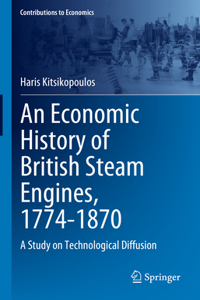 Economic History of British Steam Engines, 1774-1870